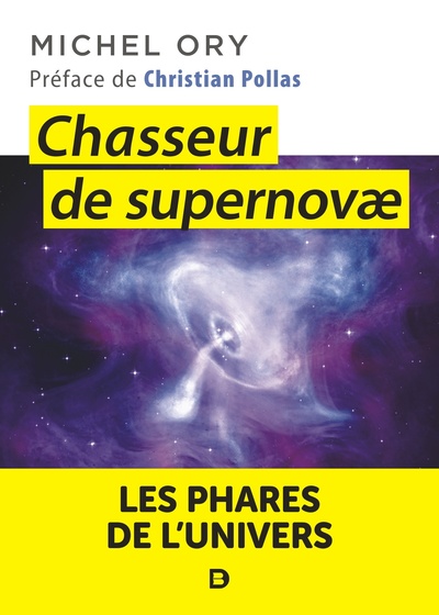 CHASSEUR DE SUPERNOVAE - LES PHARES DE L´UNIVERS