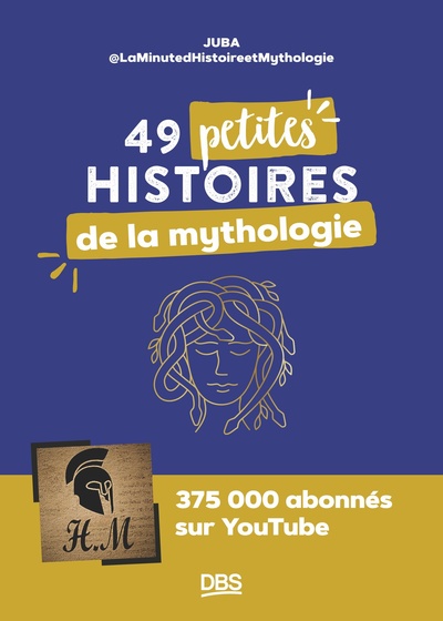 49 PETITES HISTOIRES DE LA MYTHOLOGIE AVEC  LAMINUTEDHISTOIREETMYTHOLOGIE