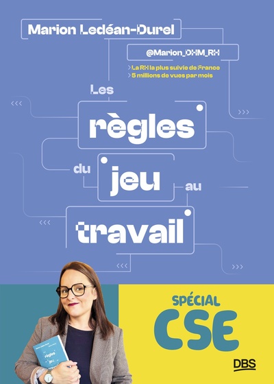 LES REGLES DU JEU AU TRAVAIL SPECIAL CSE
