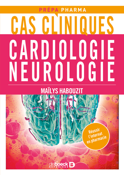 CAS CLINIQUES EN CARDIOLOGIE ET NEUROLOGIE