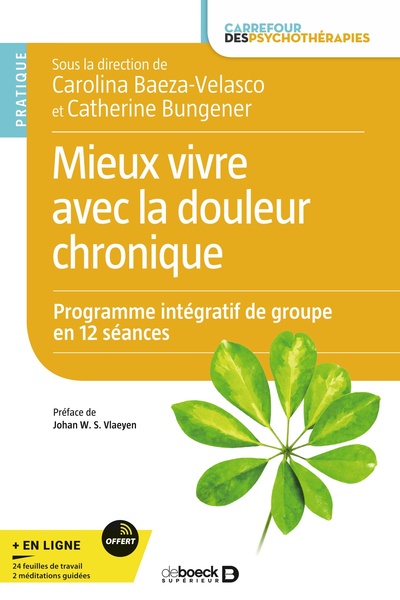 MIEUX VIVRE AVEC LA DOULEUR CHRONIQUE - PROGRAMME INTEGRATIF DE GROUPE EN 1