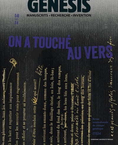 "ON A TOUCHE AU VERS". GENESE DE LA FORME POETIQUE