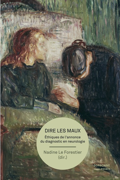 DIRE LES MAUX - ETHIQUES DE L´ANNONCE DIAGNOSTIC EN NEUROLOGIE