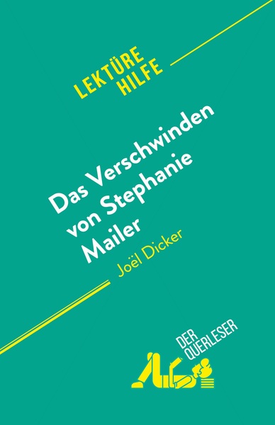 DAS VERSCHWINDEN VON STEPHANIE MAILER - VON JOEL DICKER