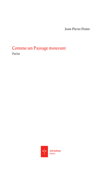 COMME UN PAYSAGE MOUVANT