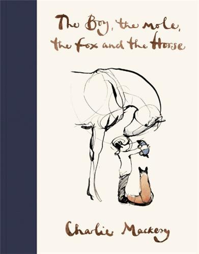 THE BOY, THE MOLE, THE FOX AND THE HORSE /ANGLAIS