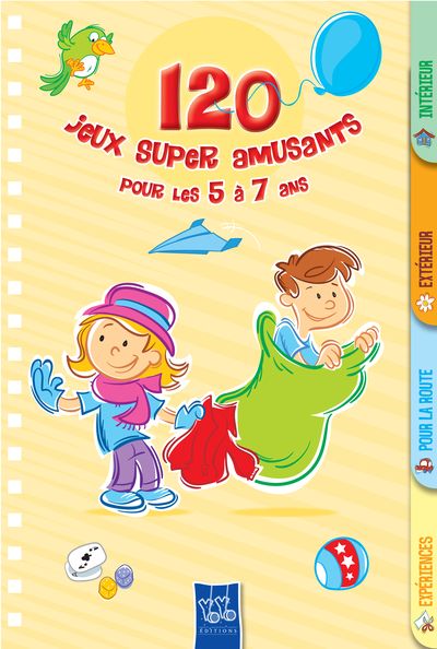 120 JEUX SUPER AMUSANTS POUR LES 5 A 7 ANS