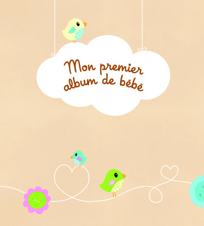 MON PREMIER ALBUM DE BEBE