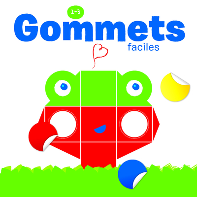 2-3 ANS GOMMETTES FACILES