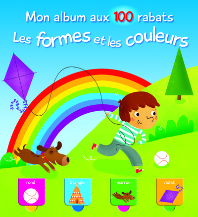 MON ALBUM AUX 100 RABATS : FORMES ET LES COULEURS