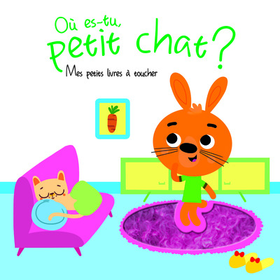OU ES TU PETIT CHAT ? MES PETITS LIVRES A TOUCHER  ED. 2014