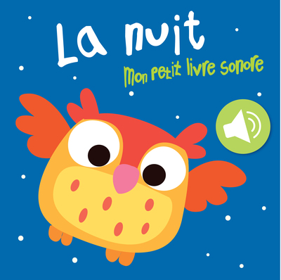 NUIT / MON PETIT LIVRE SONORE