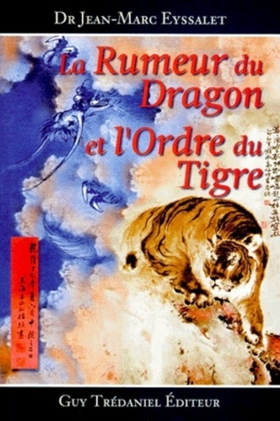 RUMEUR DU DRAGON ET L´ORDRE DU TIGRE