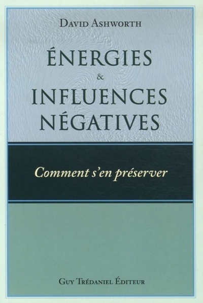ENERGIES ET INFLUENCES NEGATIVES