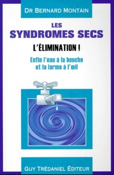 SYNDROMES SECS (LES) / L´ELIMINATION !
