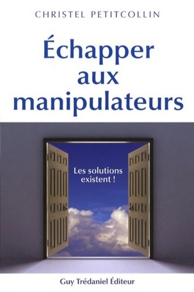 ECHAPPER AUX MANIPULATEURS