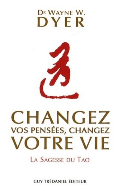 CHANGEZ VOS PENSEES CHANGEZ VOTRE VIE