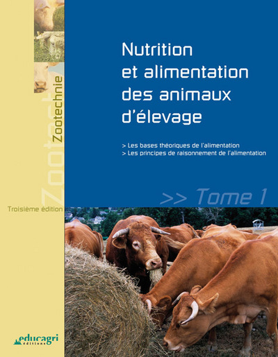 NUTRITION ET ALIMENTATION DES ANIMAUX D´ELEVAGE - TOME 1 (EDITION 2012)