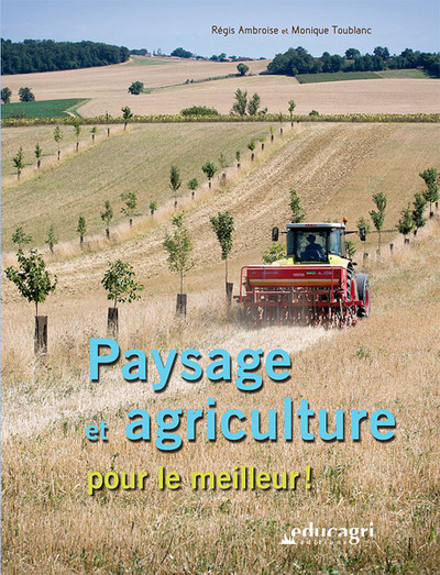 PAYSAGE ET AGRICULTURE POUR LE MEILLEUR !