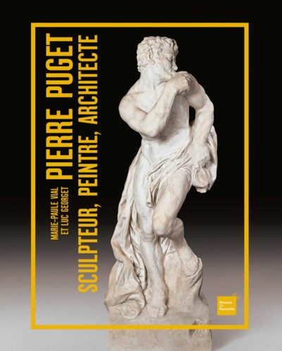 PIERRE PUGET, SCULPTEUR, PEINTRE, ARCHITECTE