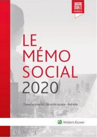 MEMO SOCIAL 2020 - TRAVAIL ET EMPLOI - SECURITE SOCIALE -  RETRAITE