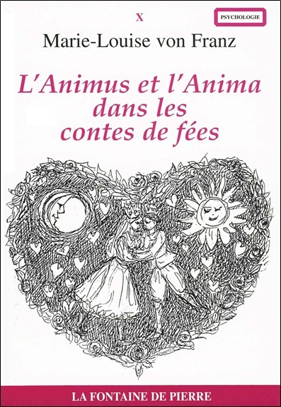 L´ANIMUS ET L´ANIMA DANS LES CONTES DE FEES