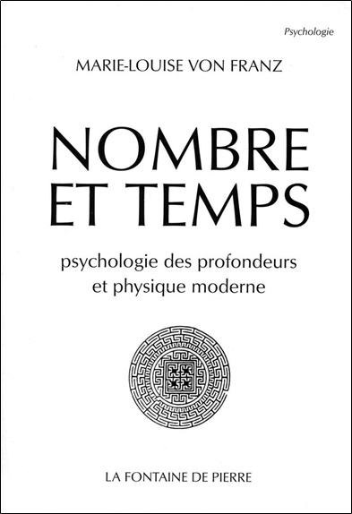 NOMBRE ET TEMPS. PSYCHOLOGIE DES PROFONDEURS ET PHYSIQUE MODERNE