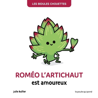 ROMEO L´ARTICHAUT EST AMOUREUX