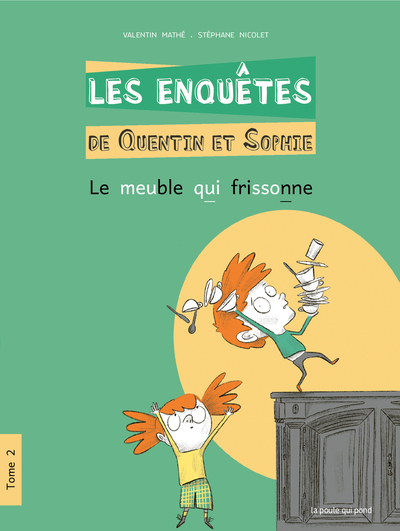 ENQUETES DE QUENTIN ET SOPHIE - T02 - LE MEUBLE QUI FRISSONNE