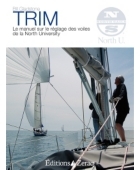 TRIM, LE MANUEL SUR LE REGLAGE DES VOILES DE LA NORTH SAILS UNIVERSITY