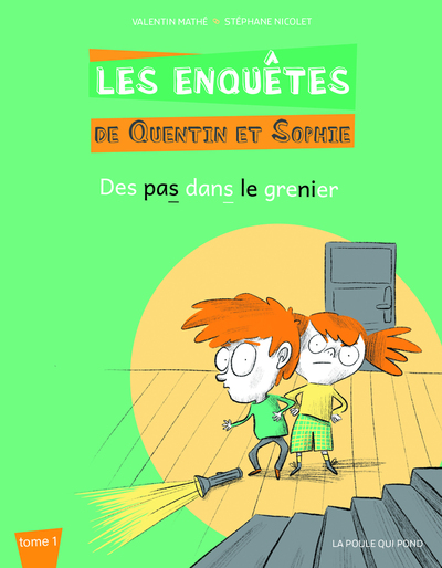 ENQUETES DE QUENTIN ET SOPHIE - T1 : DES PAS DANS LE GRENIER
