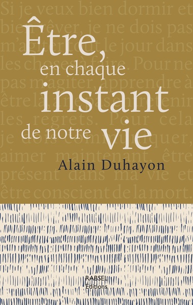 ETRE, EN CHAQUE INSTANT DE NOTRE VIE