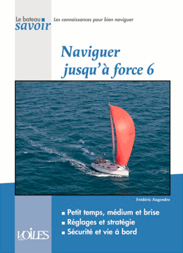 NAVIGUER JUSQU´A FORCE 6