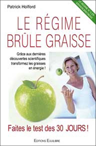 REGIME BRULE GRAISSE - TEST DES 30 JOURS