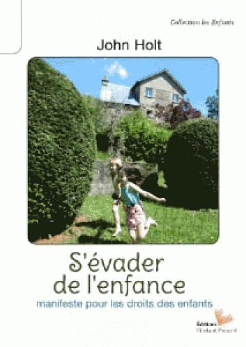 S´EVADER DE L´ENFANCE