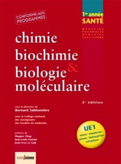 CHIMIE, BIOCHIMIE ET BIOLOGIE MOLECULAIRE.UE1 ATOMES-  BIOMOLECULES-GENOME-BIOENERGETIQUE-METAB