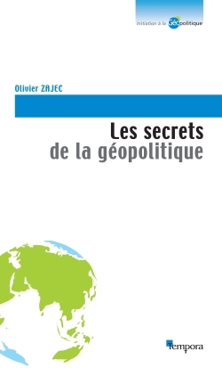 SECRETS DE LA GEOPOLITIQUE