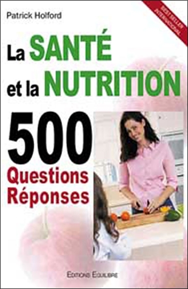 SANTE ET NUTRITION - 500 QUESTIONS REPONSES