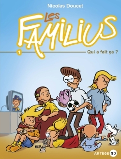 FAMILIUS, QUI A FAIT CA ? - TOME 1