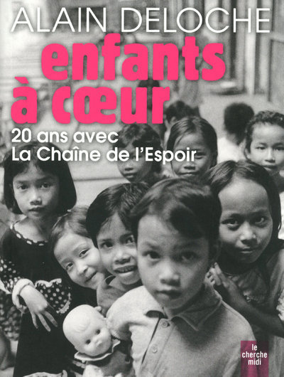 ENFANTS A COEUR - 20 ANS AVEC LA CHAINE DE L´ESPOIR