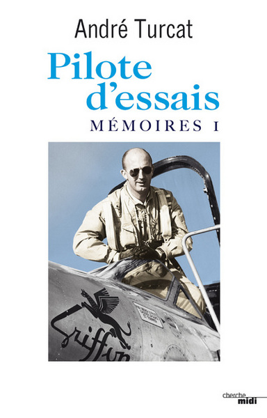 PILOTE D´ESSAIS - MEMOIRES I