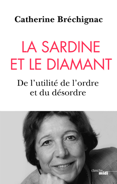 SARDINE ET LE DIAMANT - DE L´UTILITE DE L´ORDRE ET DU DESORDRE