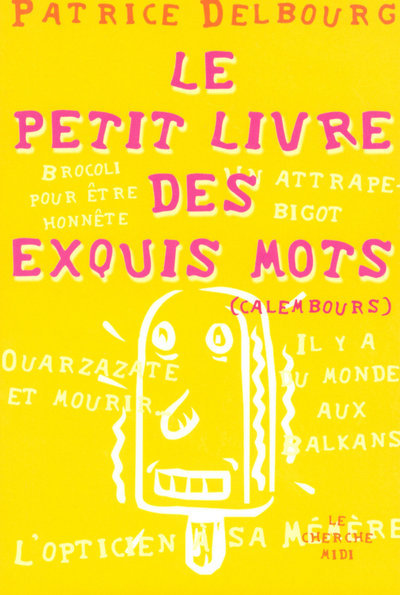 PETIT LIVRE DES EXQUIS MOTS