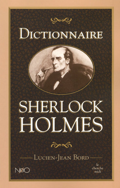 DICTIONNAIRE SHERLOCK HOLMES
