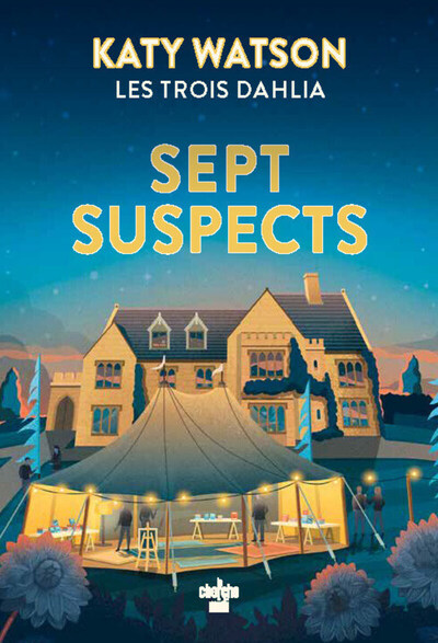 SEPT SUSPECTS - VOL03 - LES TROIS DAHLIA - TOME 03