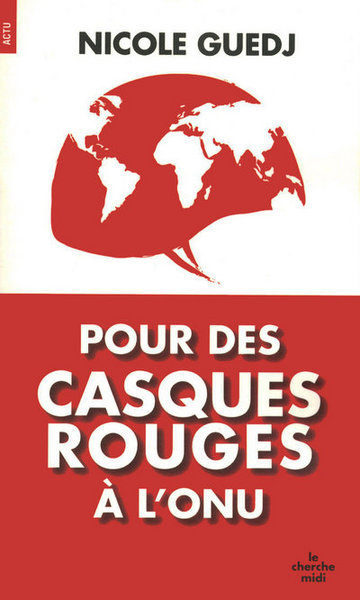 POUR DES CASQUES ROUGES A L´ONU
