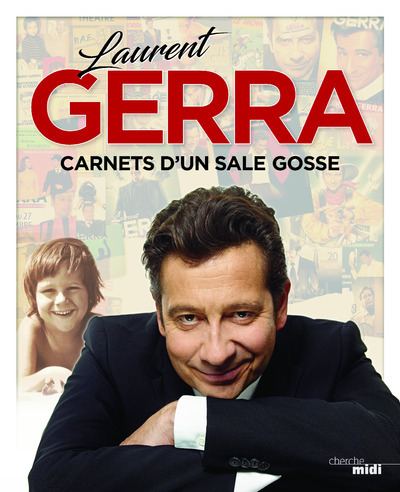 LAURENT GERRA - CARNETS D´UN SALE GOSSE