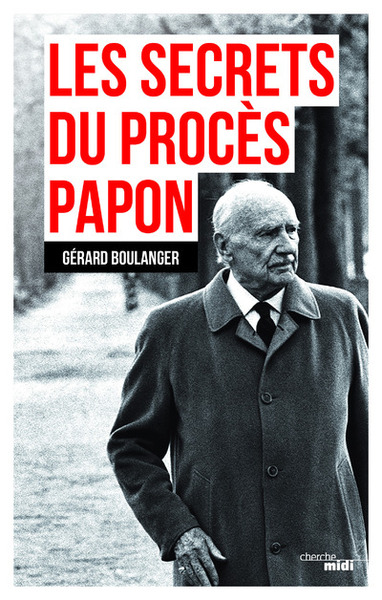 SECRETS DU PROCES PAPON