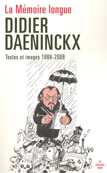 MEMOIRE LONGUE - TEXTES ET IMAGES 1986-2008