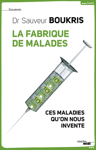 FABRIQUE DE MALADES